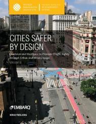 Cities safer by design: guidance and examples to promote traffic safety through urban and street design