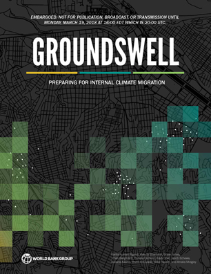 Groundswell: preparing for internal climate migration