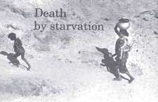 Death by starvation