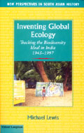 Book Notice: Inventing Global Ecology by Michael Lewis