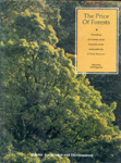The price of forests: proceedings of a seminar on the economics of the sustainable use of forest resources