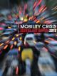 Mobility crisis: agenda for action 2010