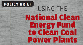 Using the National Clean Energy Fund to clean coal power plants