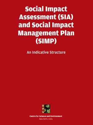 Social Impact Assessment (SIA) and Social Impact Management Plan (SIMP): an indicative structure