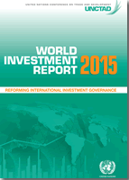 World Investment Report 2015: reforming international investment governance